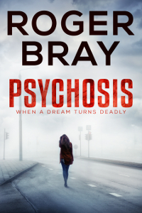 Psychosis written by Roger Bray writing a novel