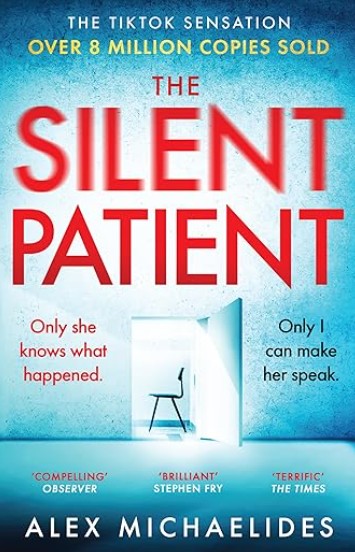 Book cover of The Silent Patient by Alex Michaelides, a psychological thriller about silence, trauma, and the hidden truth behind a shocking crime.